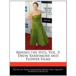   Drew Barrymore and Flower Films (9781171125631) Dana Rasmussen Books