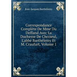   ©lemy Et M. Craufurt, Volume 1 Jean Jacques BarthÃ©lemy Books