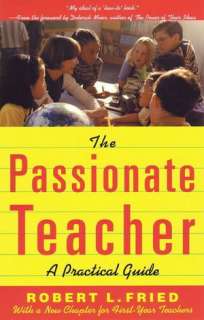   Passionate Teacher by Robert L. Fried, Beacon  Paperback, Hardcover