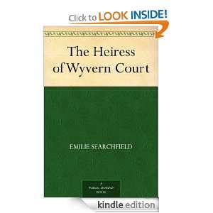 The Heiress of Wyvern Court Emilie Searchfield  Kindle 