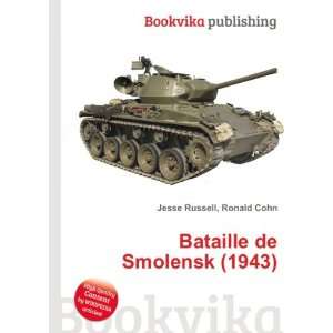 Bataille de Smolensk (1943) Ronald Cohn Jesse Russell  