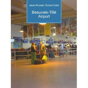    Beauvais TillÃ© Airport Ronald Cohn Jesse Russell Books