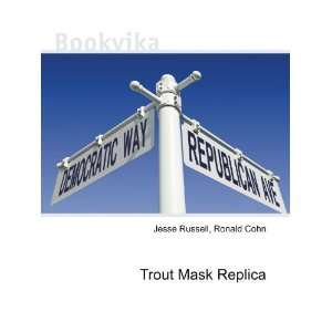  Trout Mask Replica Ronald Cohn Jesse Russell Books