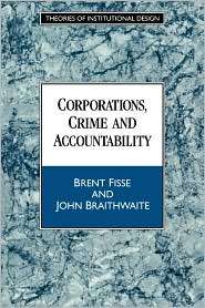 Corporations, Crime and Accountability, (0521459230), Brent Fisse 