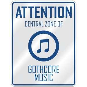  ATTENTION  CENTRAL ZONE OF GOTHCORE  PARKING SIGN MUSIC 