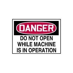 DANGER Labels DO NOT OPEN WHILE MACHINE IS IN OPERATION Adhesive Dura 