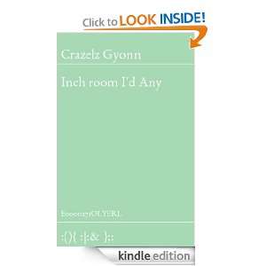 Inch room Id Any Crazelz Gyonn  Kindle Store