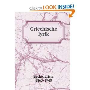  Griechische lyrik Erich, 1863 1940 Bethe Books