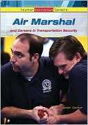Air Marshal And Careers in Transportation Security