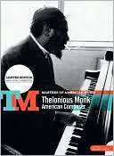Masters of American Music Thelonius Monk   American Composer