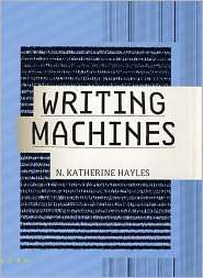 Writing Machines, (0262582155), N. Katherine Hayles, Textbooks 
