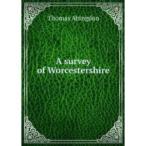  A survey of Worcestershire Thomas Abingdon Books