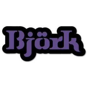  Bjork Björk music car bumper sticker 7 x 3 Automotive