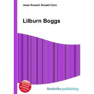 Lilburn Boggs Ronald Cohn Jesse Russell  Books