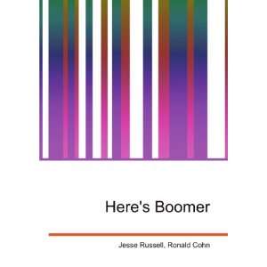 Heres Boomer Ronald Cohn Jesse Russell  Books