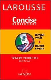 Larousse Concise Spanish English English Spanish Dictionary 