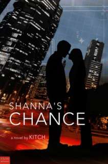   Shannas Chance A Novel by Kitch, Tate Publishing 