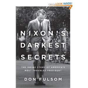      [NIXONS DARKEST SECRETS] [Hardcover] Don(Author) Fulsom Books
