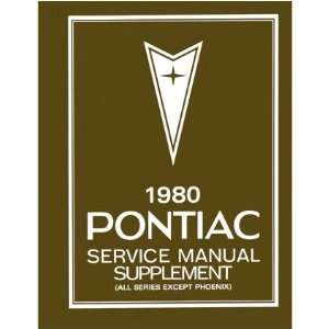  1980 PONTIAC BONNEVILLE FIREBIRD PRIX etc Shop Manual 