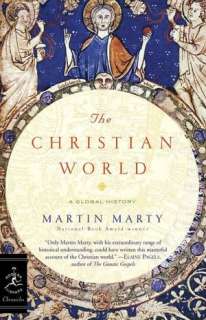   Christian World by Martin E. Marty, Random House 