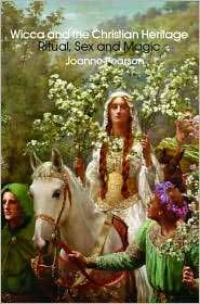 Wicca and the Christian Heritage, (0415254140), Joanne Pearson 