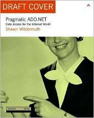 Pragmatic ADO.NET Data Access for the Internet World, (0201745682 