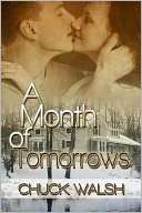   A Month of Tomorrows by Chuck Walsh, Knight Romance 