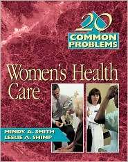 20 Common Problems in Womens Health Care, (0070697671), Mindy A 