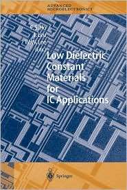 Low Dielectric Constant Materials for IC Applications, (3540678190 