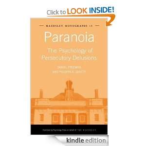 Paranoia The Psychology of Persecutory Delusions (Maudsley Series 