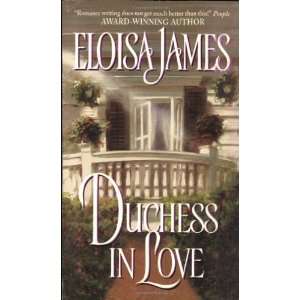    Duchess in Love [Mass Market Paperback] Eloisa James Books