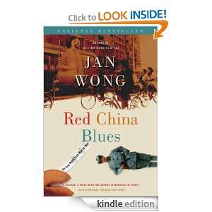 Red China Blues (reissue) My Long March from Mao to Now Jan Wong 