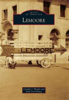   Lemoore, California (Images of America Series) by 