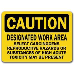  Acute Toxicity May Be Present   10 x 14 OSHA Safety Sign Home