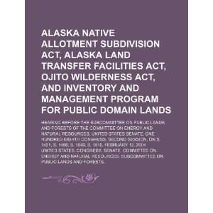  Act, Alaska Land Transfer Facilities Act, Ojito Wilderness Act 