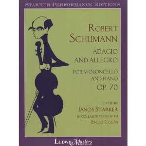  Schumann Robert Adagio and Allegro Opus 70. For Cello and 