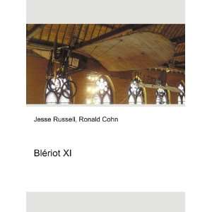  BlÃ©riot XI Ronald Cohn Jesse Russell Books