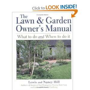    The Lawn & Garden Owners Manual [Paperback] Lewis Hill Books