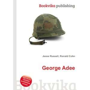  George Adee Ronald Cohn Jesse Russell Books