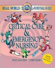 Real World Nursing Survival Guide Critical Care and Emergency Nursing 