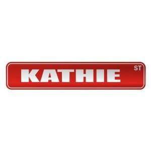   KATHIE ST  STREET SIGN NAME