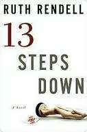   Thirteen Steps Down by Ruth Rendell, Knopf Doubleday 