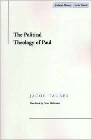 The Political Theology of Paul, (0804733457), Jacob Taubes, Textbooks 