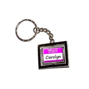  Hello My Name Is Carolyn   New Keychain Ring Automotive