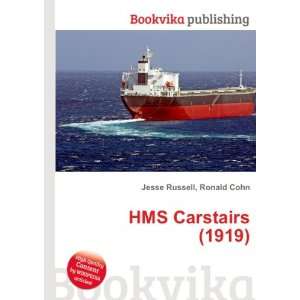  HMS Carstairs (1919) Ronald Cohn Jesse Russell Books