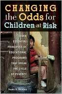 Changing the Odds for Children at Risk Seven Essential Principles of 