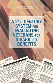 21st Century System for Evaluating Veterans for Disability Benefits 