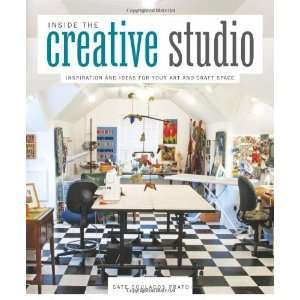   and Ideas for Your Art and Craft Space [Paperback] Cate Prato Books