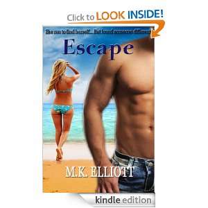 Escape M.K. Elliott  Kindle Store