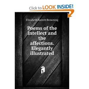 Poems of the intellect and the affections. Elegantly illustrated 